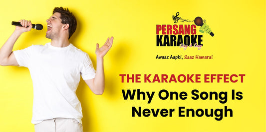 The Karaoke Effect: Why One Song Is Never Enough - PERSANG INNOVATIONS PRIVATE LIMITED