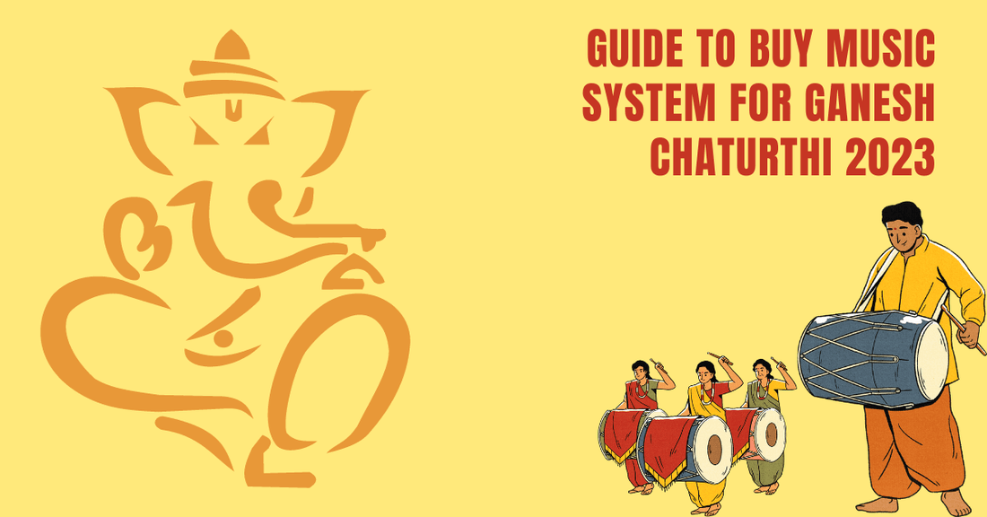 Music an Integral Part of Ganesh Chaturthi. Guide to Buy Music System for Ganesh Chaturthi