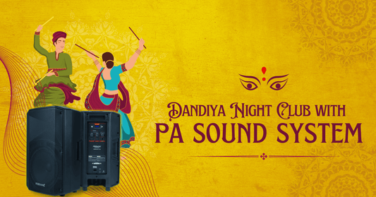 Make your Dandiya Night Club happening with PA Sound System