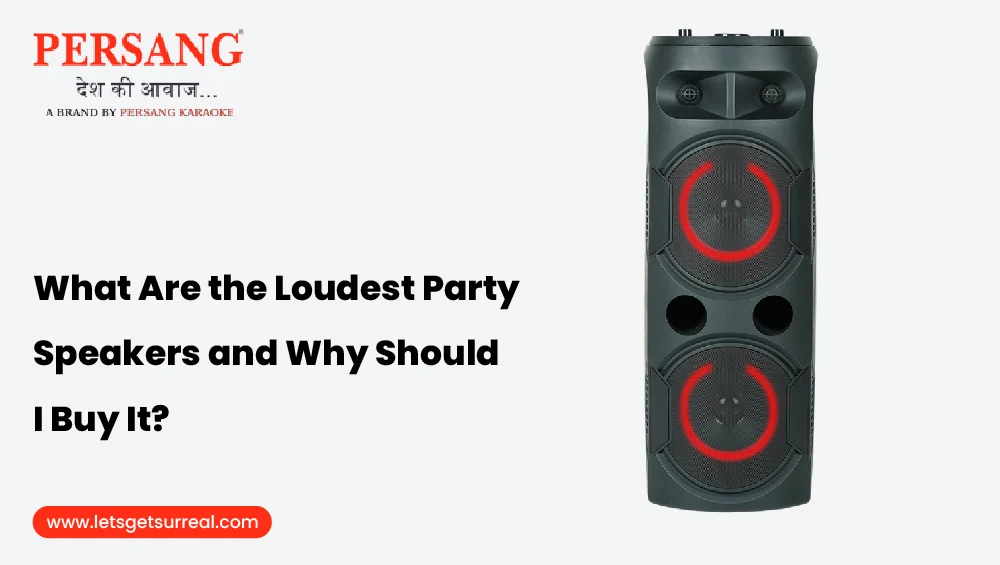 loudest party speakers